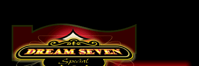 DREAM SEVEN Special
